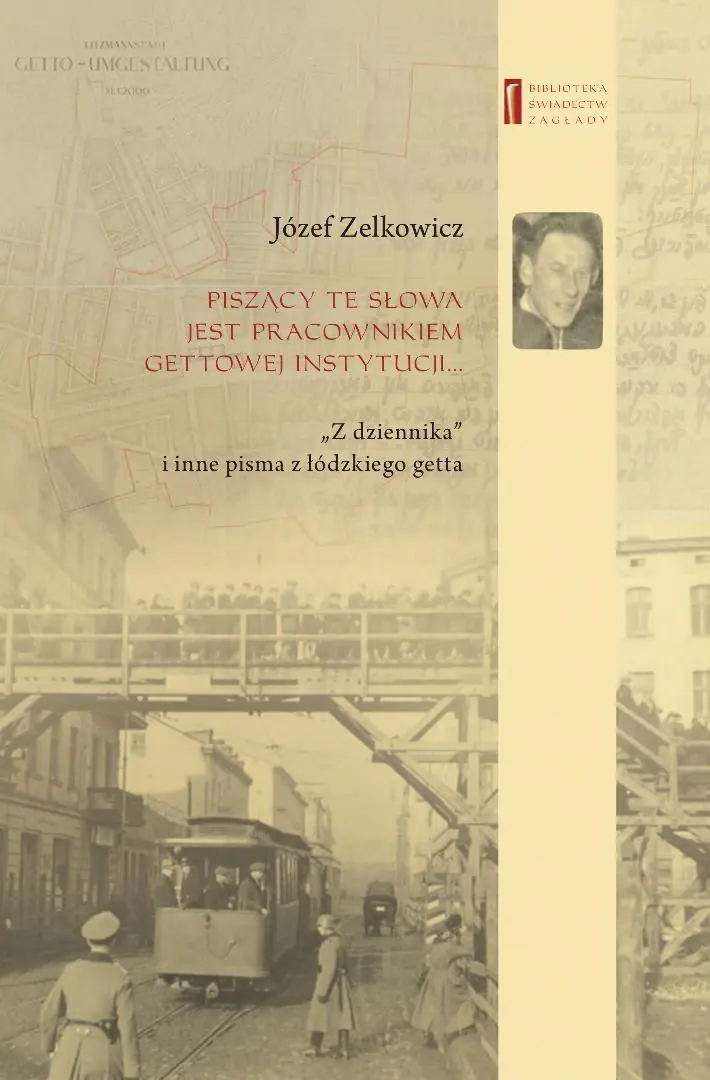 Książka - Piszący te słowa jest pracownikiem gettowej instytucji...