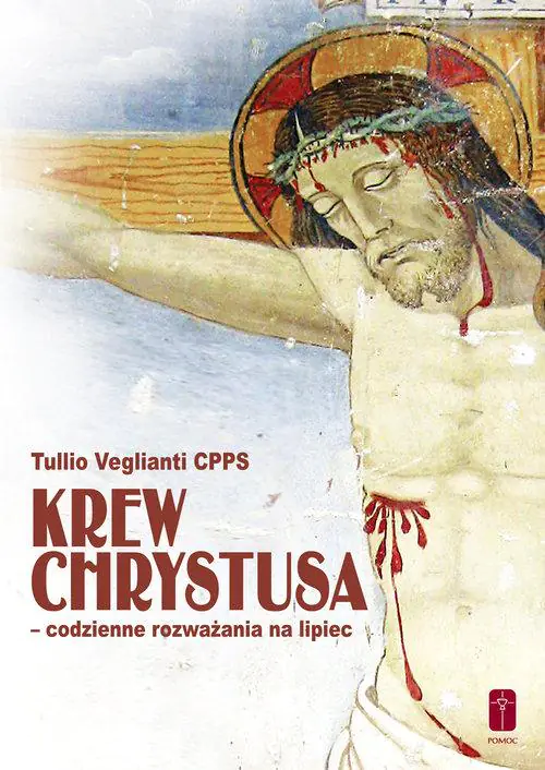 Książka - Krew Chrystusa codzienne rozważania na lipiec