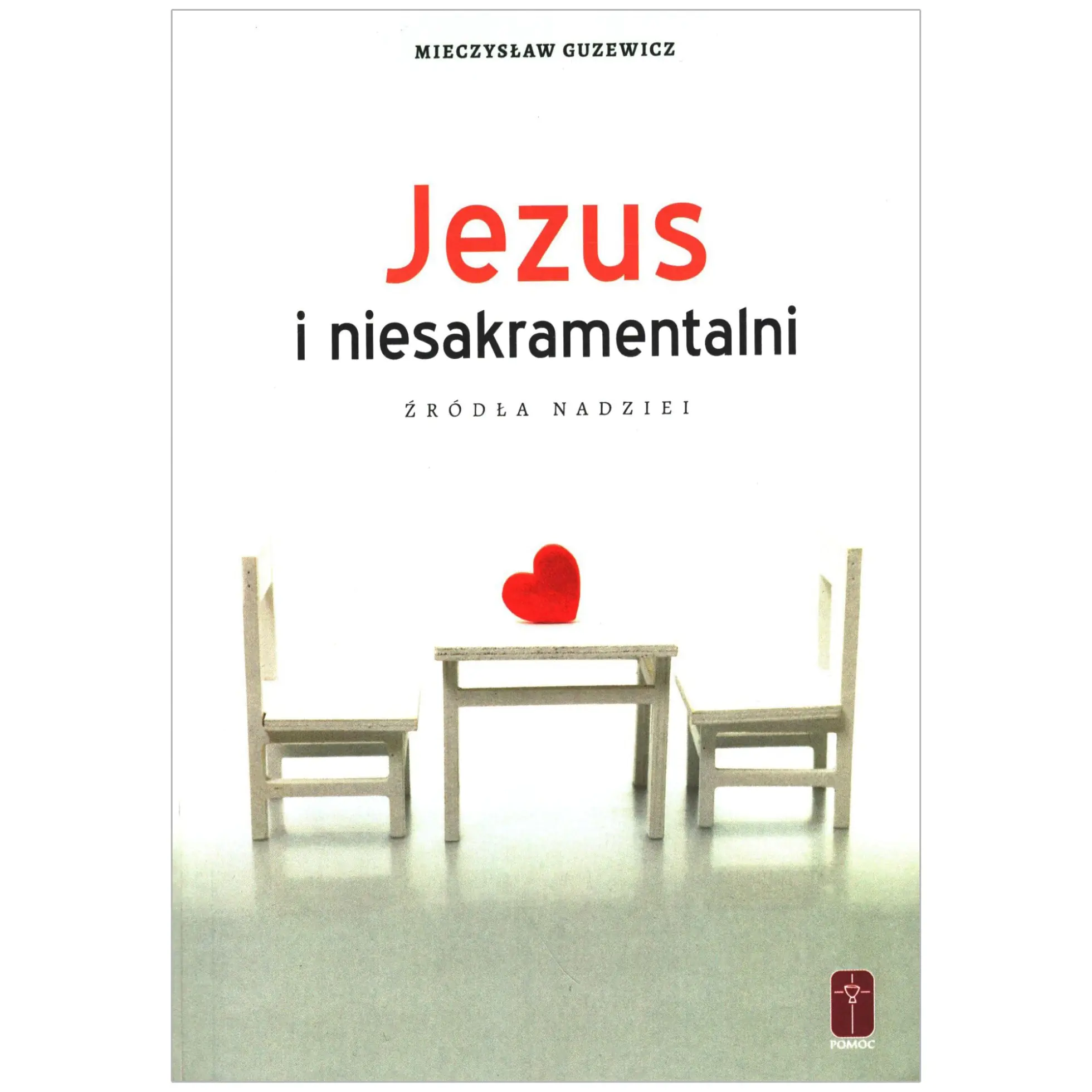 Książka - Jezus i niesakramentalni. Źródła nadziei