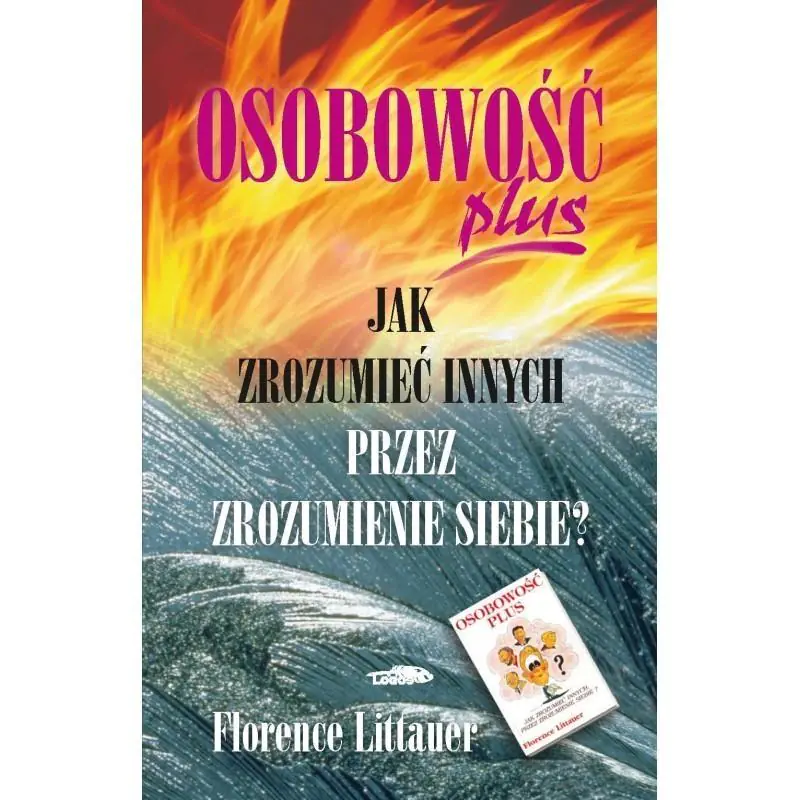 Osobowość plus jak zrozumieć innych przez zrozumienie siebie