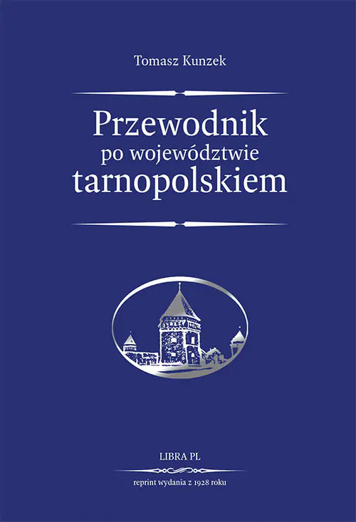Książka - Przewodnik po województwie tarnopolskim