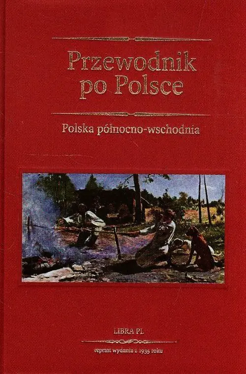 Książka - Przewodnik po Polsce. Polska północno-wschodnia