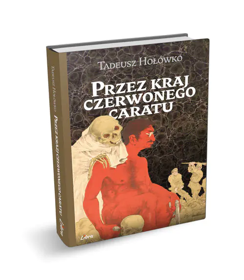 Książka - Przez kraj czerwonego caratu