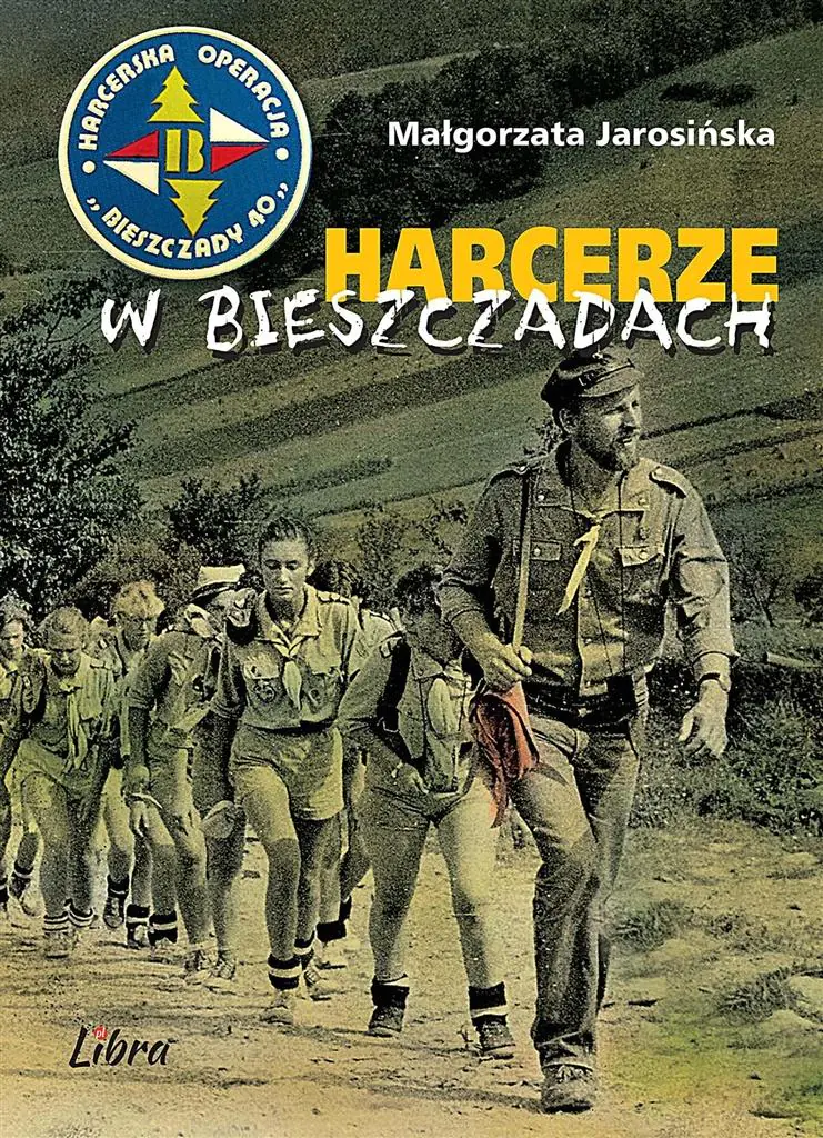Książka - Harcerze w Bieszczadach. Harcerska operacja Bieszczady '40