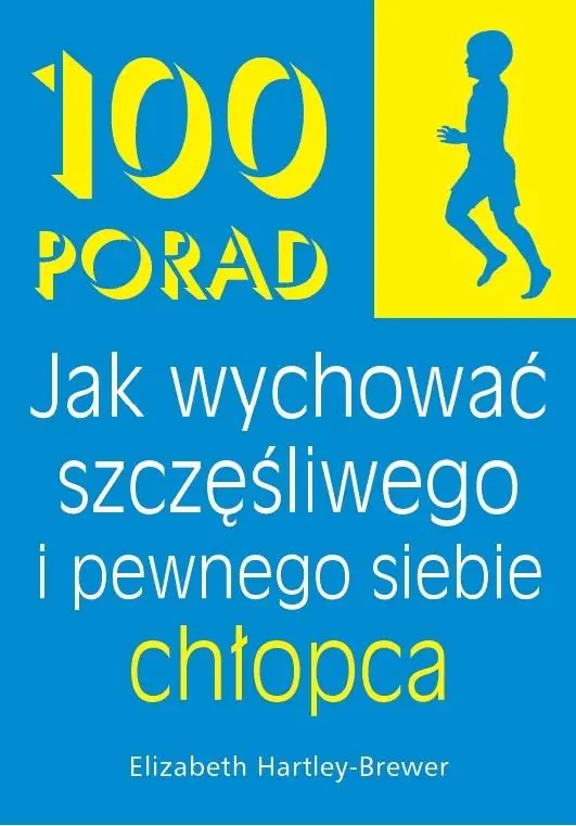 Książka - 100 porad jak wychować szczęśliwego i pewnego siebie chłopca
