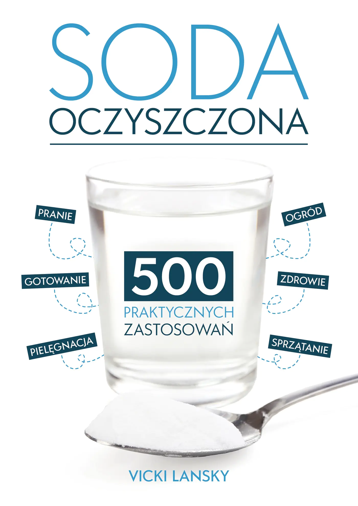 Książka - Soda Oczyszczona - 500 praktycznych zastosowań