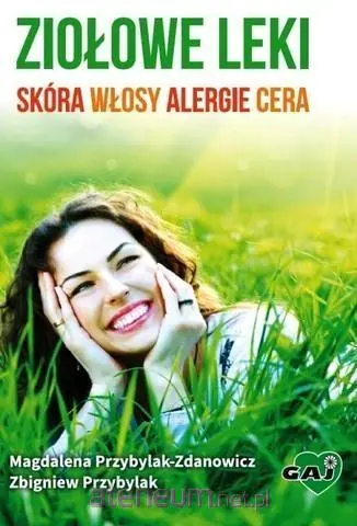 Książka - Ziołowe leki: skóra, włosy, alergie, cera