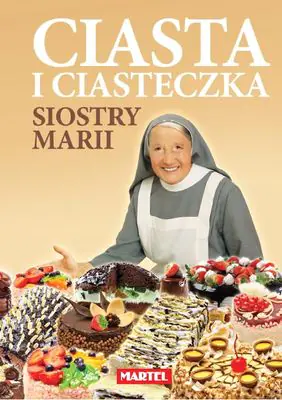 Książka - Ciasta i ciasteczka siostry Marii