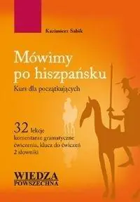 Mówimy po hiszpańsku. Kurs dla początkujących