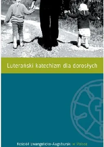 Książka - Luterański katechizm dla dorosłych