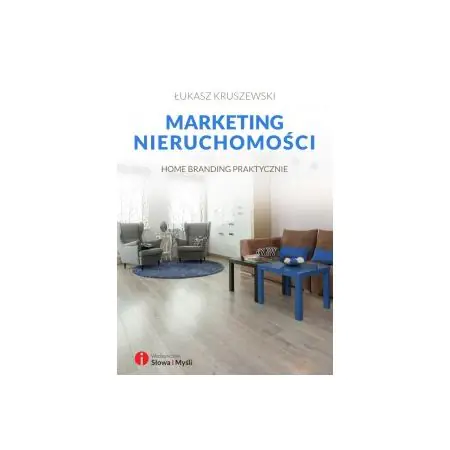 Marketing nieruchomości. Home branding praktycznie