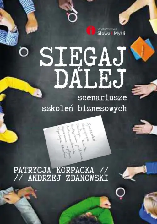 Książka - Sięgaj dalej. Scenariusze szkoleń biznesowych