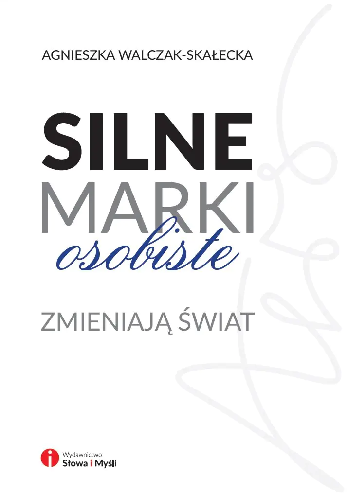 Książka - Silne marki osobiste zmieniają świat