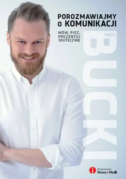 Książka - Porozmawiajmy o komunikacji. Mów, pisz, prezentuj skutecznie