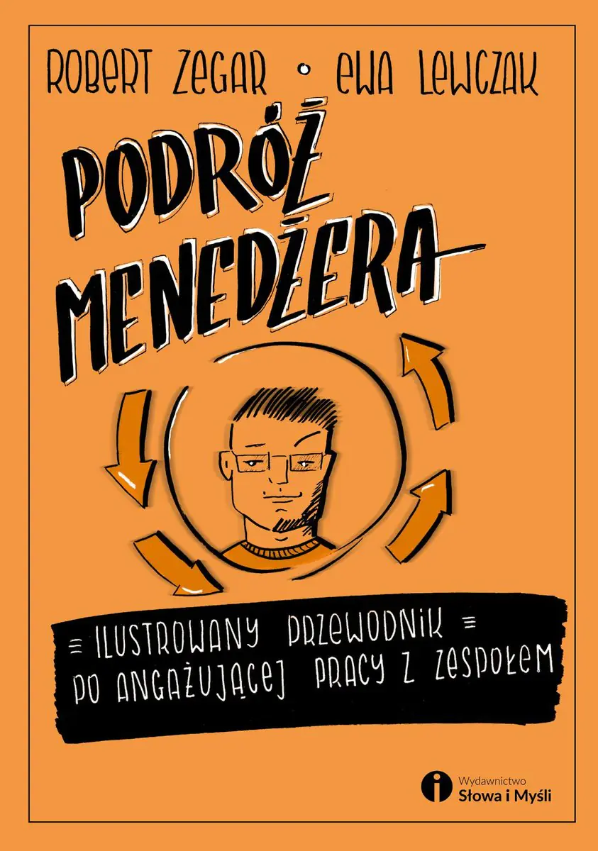 Książka - Podróż menedżera. Ilustrowany przewodnik po angażującej pracy z zespołem