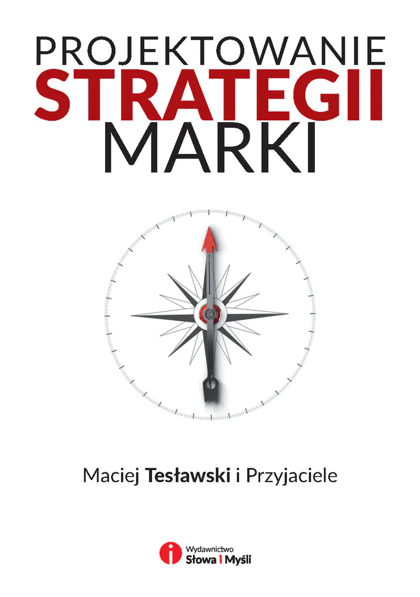 Książka - Projektowanie strategii marki. Profesjonalna instrukcja budowy silnej marki