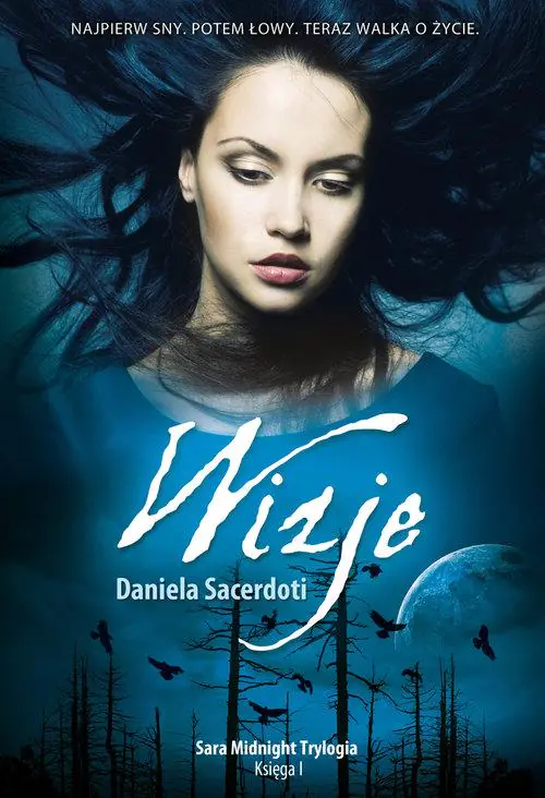 Książka - Wizje. Sara Midnight Trylogia. Księga I