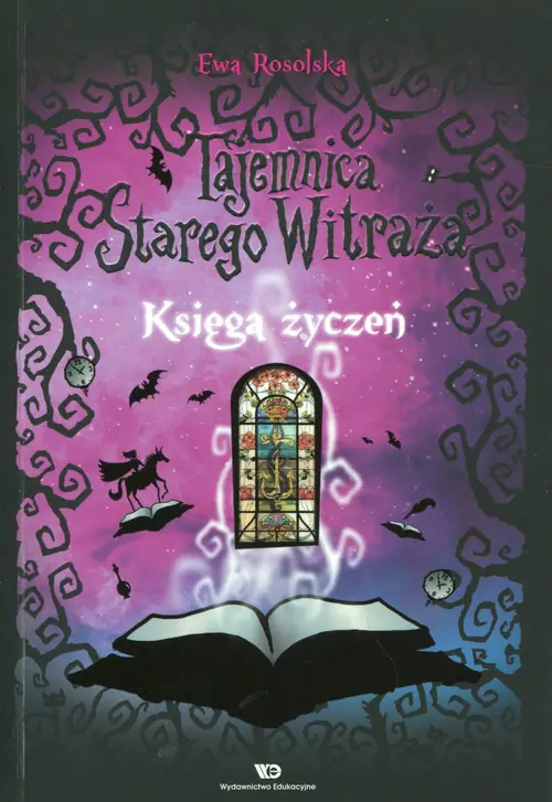 Książka - Księga życzeń. Tajemnica starego witraża. Tom 2