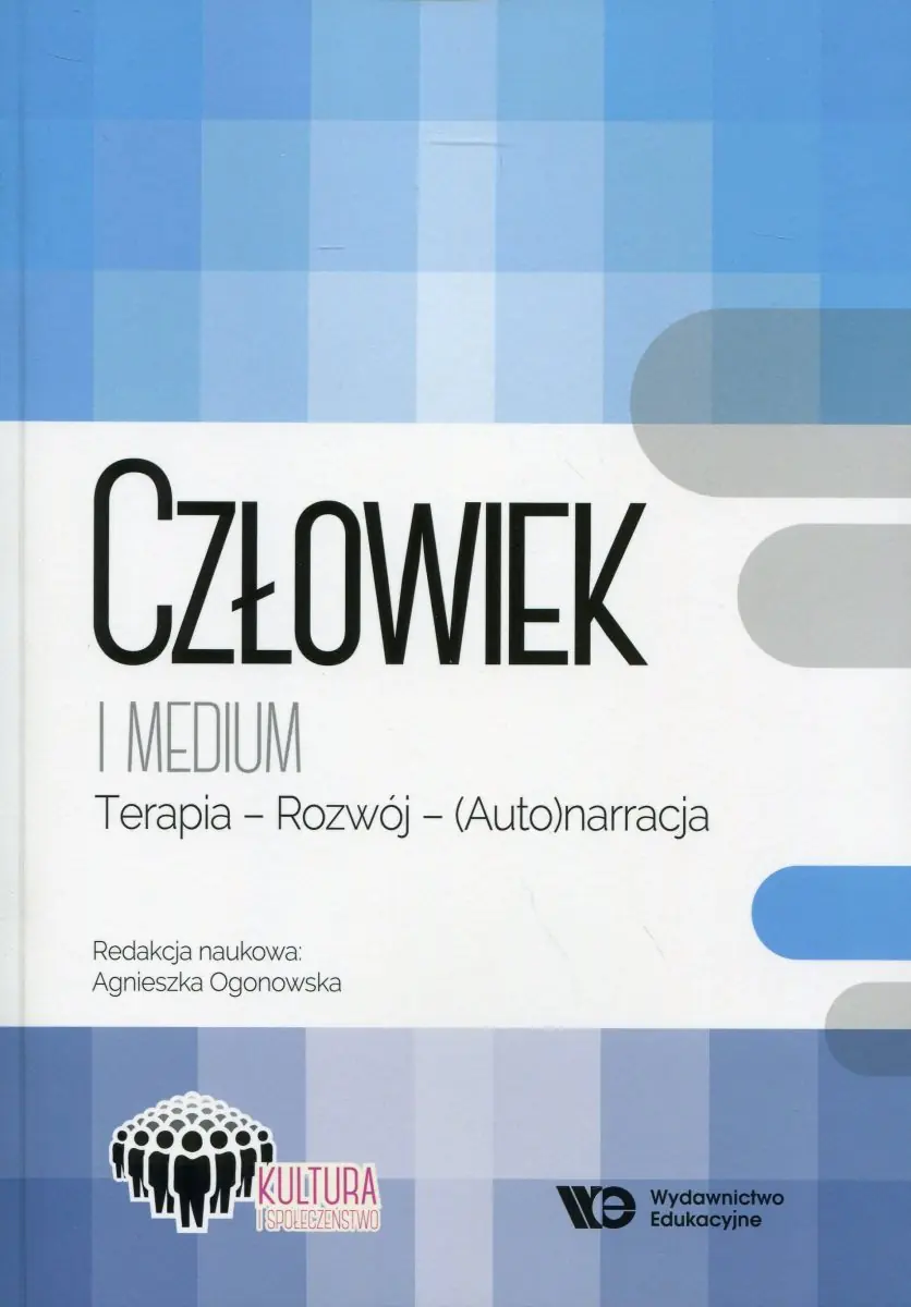 Książka - Człowiek i medium. Terapia - Rozwój - (Auto)narracja