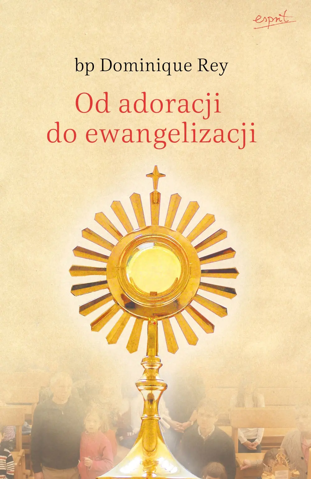 Książka - Od adoracji do ewangelizacji