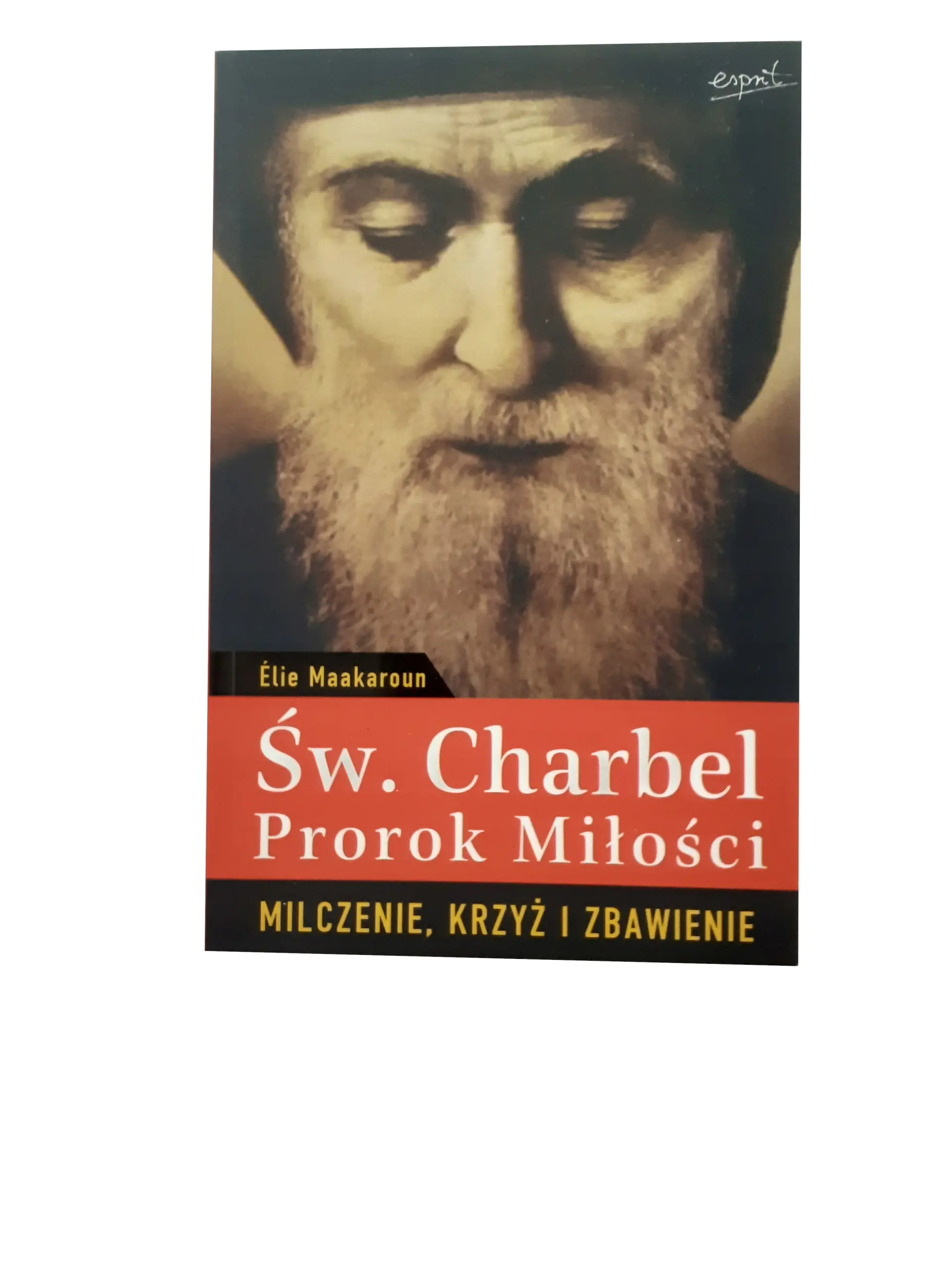Książka - Św. Charbel - prorok miłości. Milczenie, krzyż i zbawienie