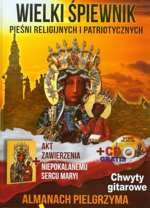 Książka - Wielki śpiewnik pieśni religijnych i patriotycznych + CD