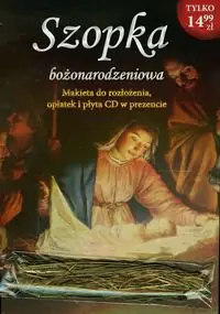 Książka - Szopka bożonarodzeniowa. Makieta + CD