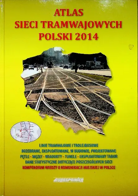Książka - Atlas sieci tramwajowych Polski 2014 - Marcin Stiasny, Zbigniew Danyluk - 