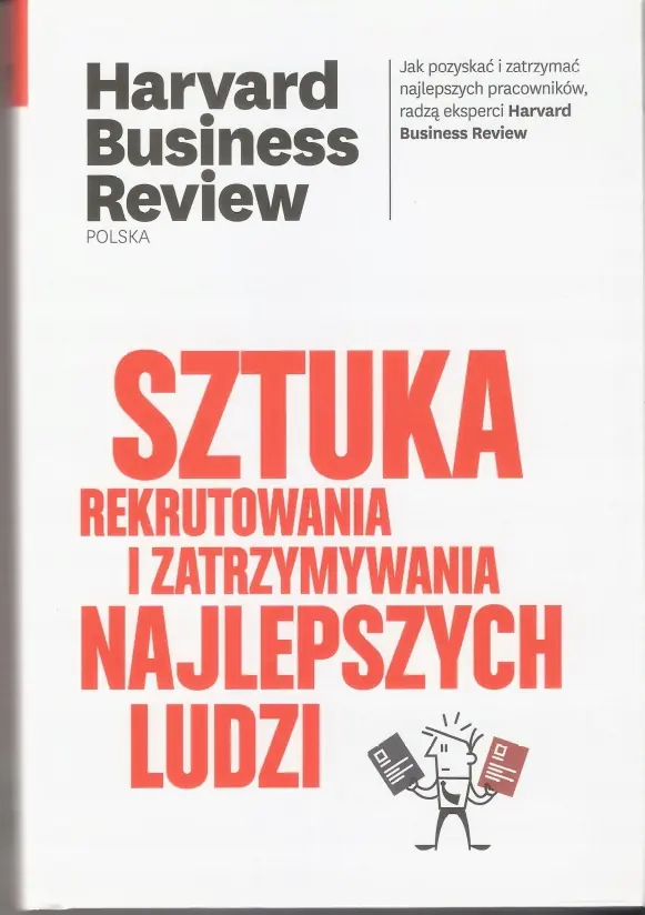 Książka - Sztuka rekrutowania i zatrzymywania najlepszych ludzi