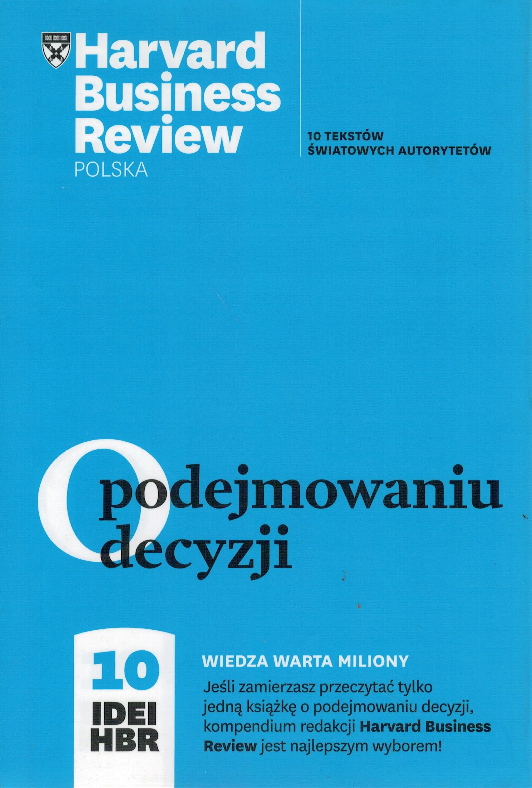 Książka - O podejmowaniu decyzji 10 IDEI HBR