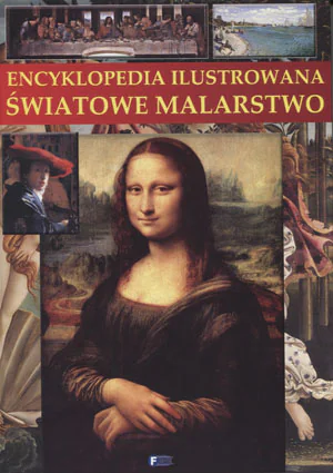 Książka - Encyklopedia ilustrowana. Światowe malarstwo