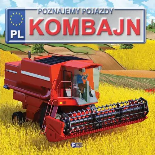 Książka - Poznajemy pojazdy Kombajn