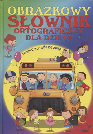 Książka - Obrazkowy słownik ortograficzny dla dzieci