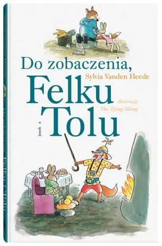 Felek i Tola. Do zobaczenia