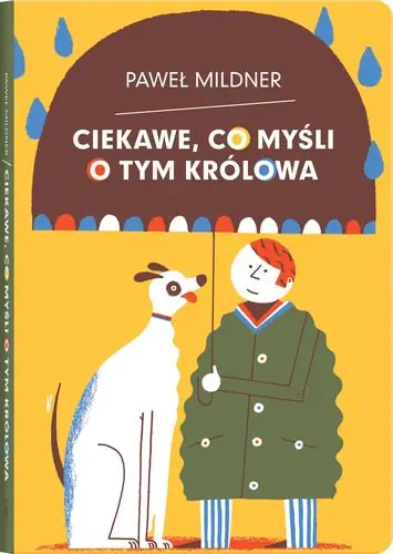 Książka - Ciekawe, co myśli o tym królowa