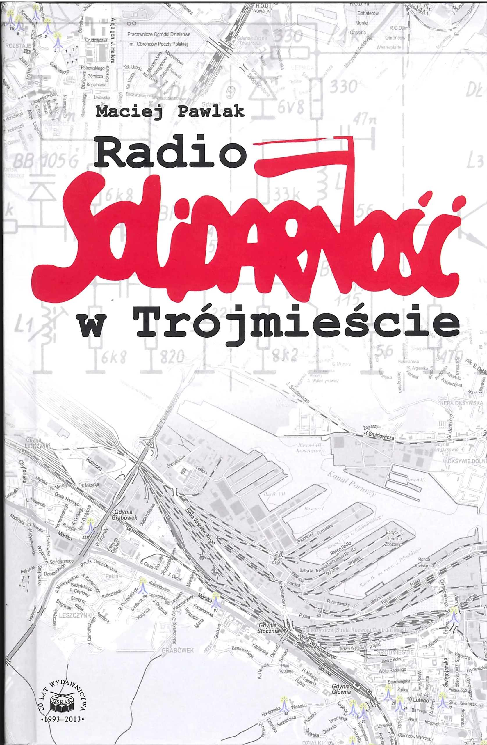 Książka - Radio Solidarność w Trójmieście - Maciej Pawlak 