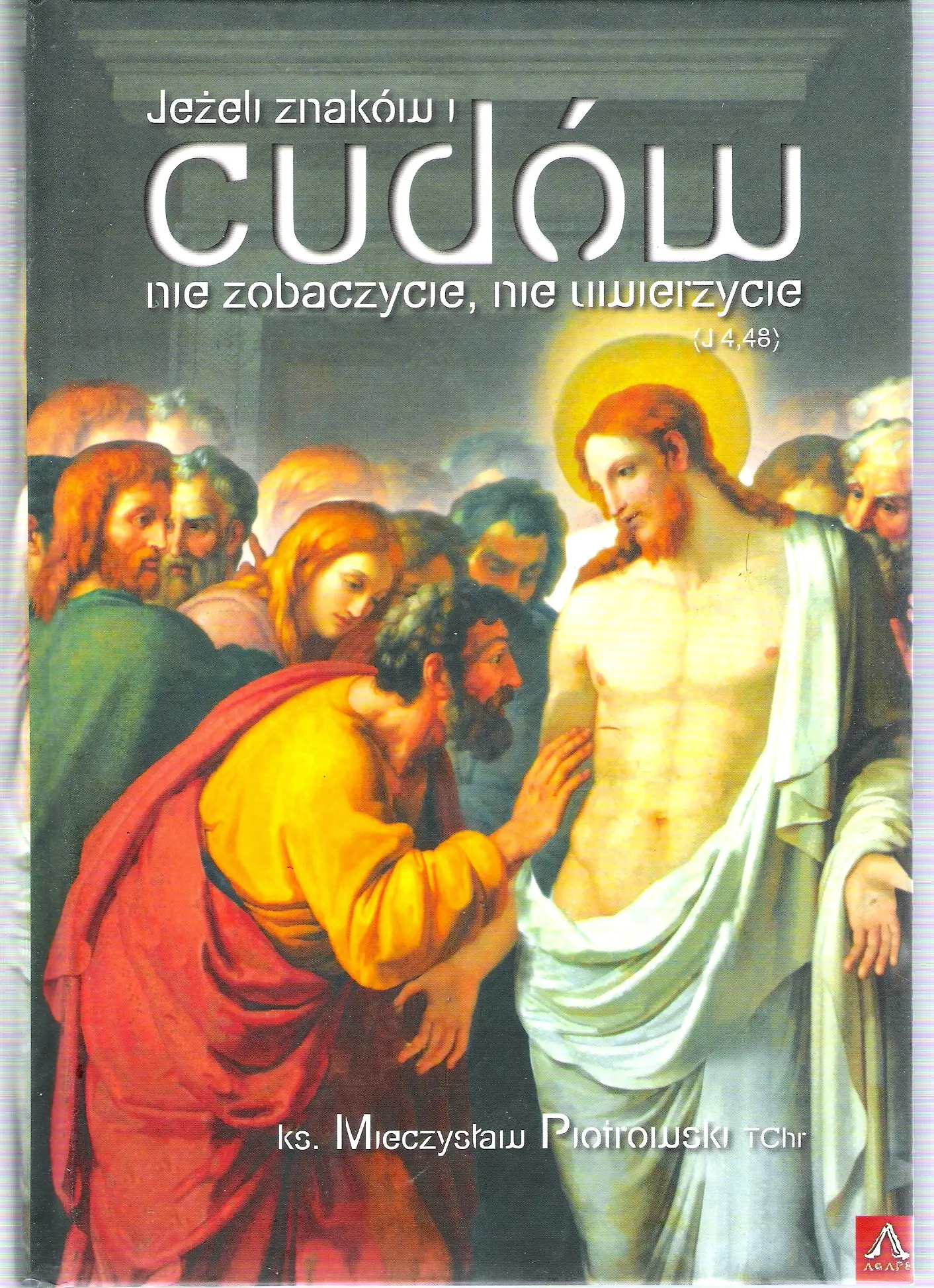 Książka - Jeżeli znaków i cudów nie zobaczycie...