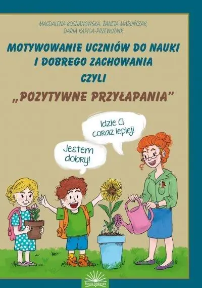 Książka - Motywownie uczniów do nauki i dobrego zachowania..