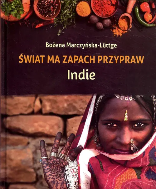Książka - Świat ma zapach przypraw. Indie