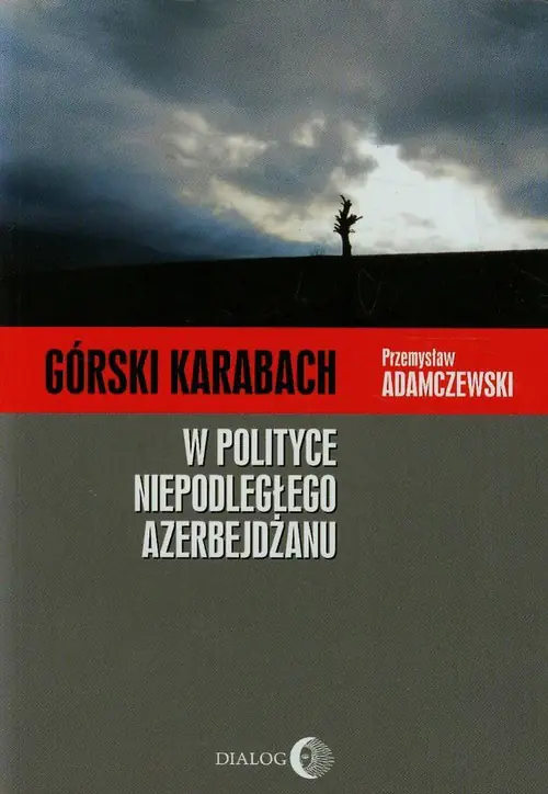 Książka - Górski Karabach w polityce niepodległego Azerbejdżanu
