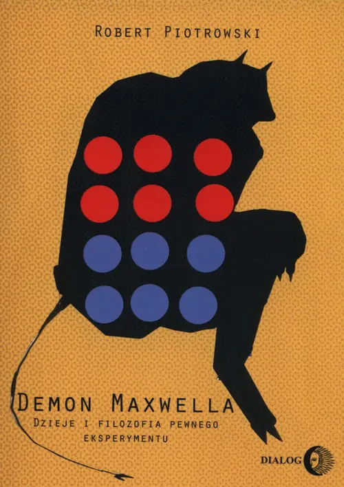 Książka - Demon Maxwella. Dzieje i filozofia pewnego eksperymentu