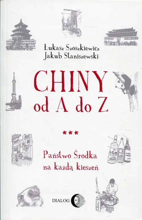 Książka - Chiny od A do Z. Państwo Środka na każdą kieszeń