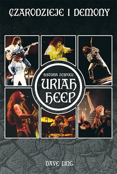 Książka - Czarodzieje i demony. Historia zespołu Uriah Heep