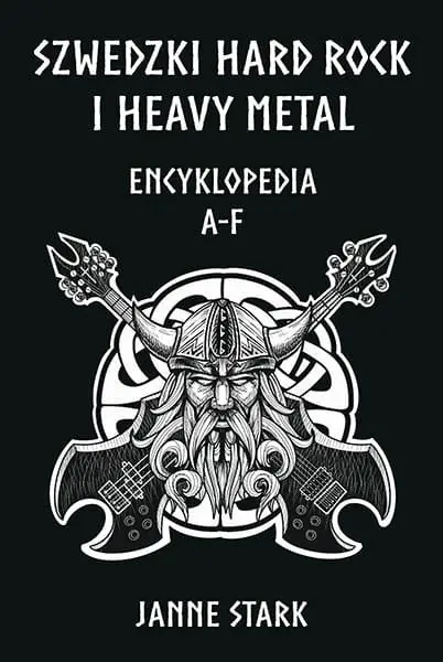 Książka - Szwedzki Hard rock i Heavy metal. Encyklopedia A-F