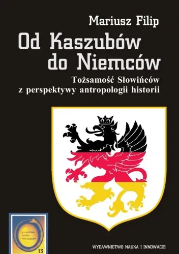 Książka - Od Kaszubów do Niemców - Mariusz Filip - 