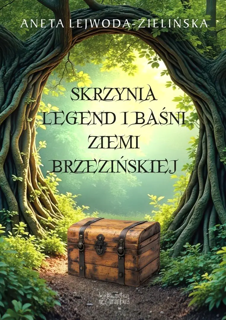 Książka - Skrzynia legend i baśni Ziemi Brzezińskiej