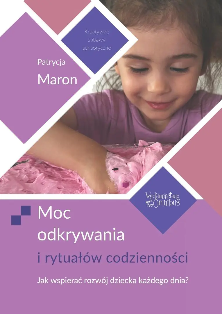 Książka - Moc odkrywania i rytuałów codzienności