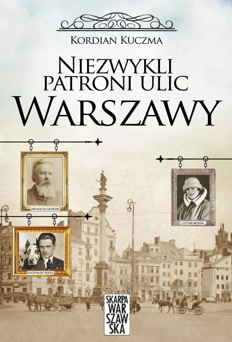 Książka - Niezwykli patroni ulic Warszawy