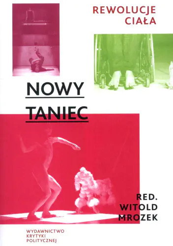 Książka - Nowy taniec. Rewolucje ciała