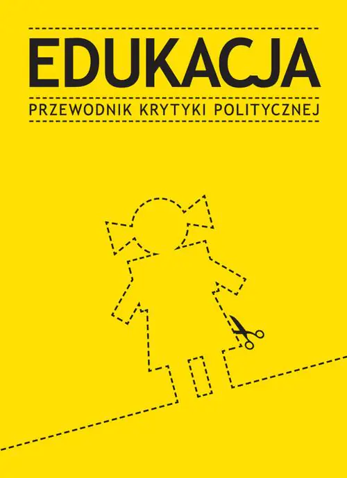 Książka - Edukacja. Przewodnik Krytyki Politycznej